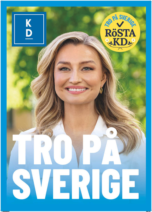 Valaffisch Ebba Busch/Tro på Sverige