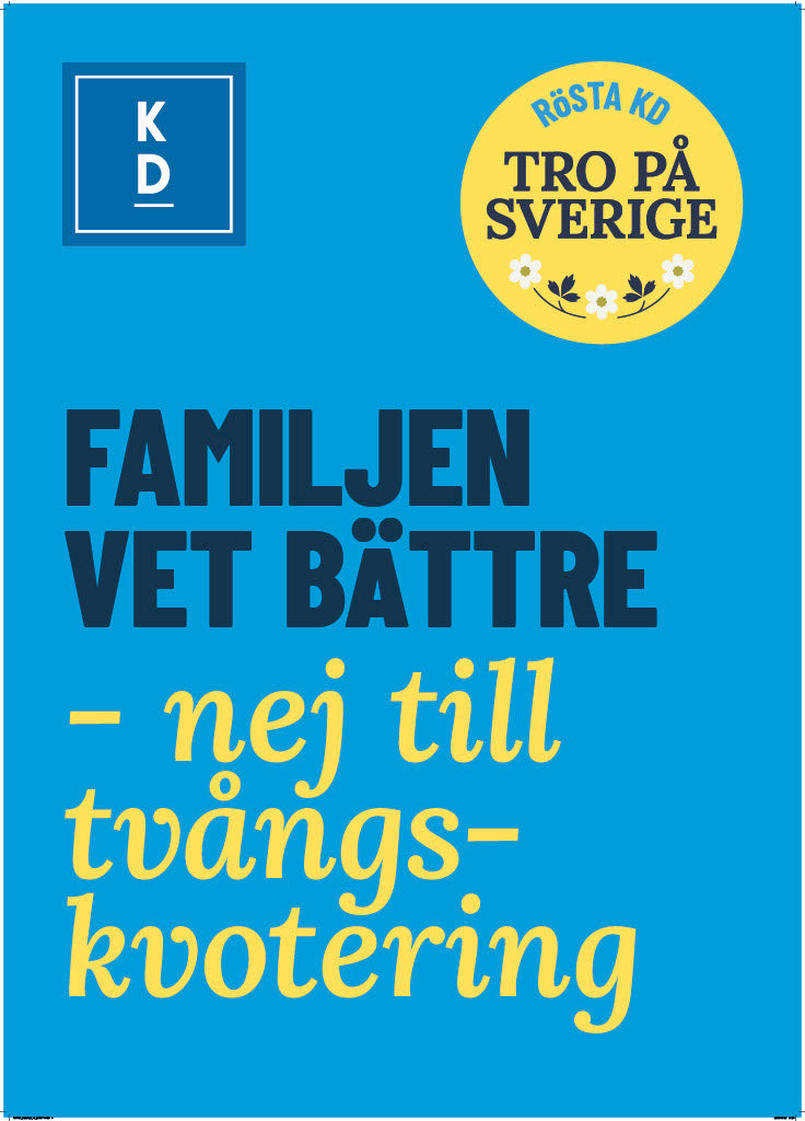 Valaffisch Familjen vet bättre nej till tvångskvotering